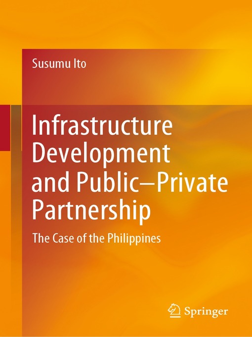 Title details for Infrastructure Development and Public–Private Partnership by Susumu Ito - Available